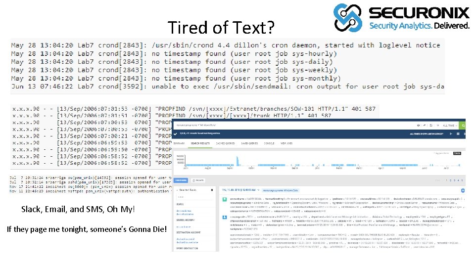 Tired of Text? Slack, Email, and SMS, Oh My! If they page me tonight,
