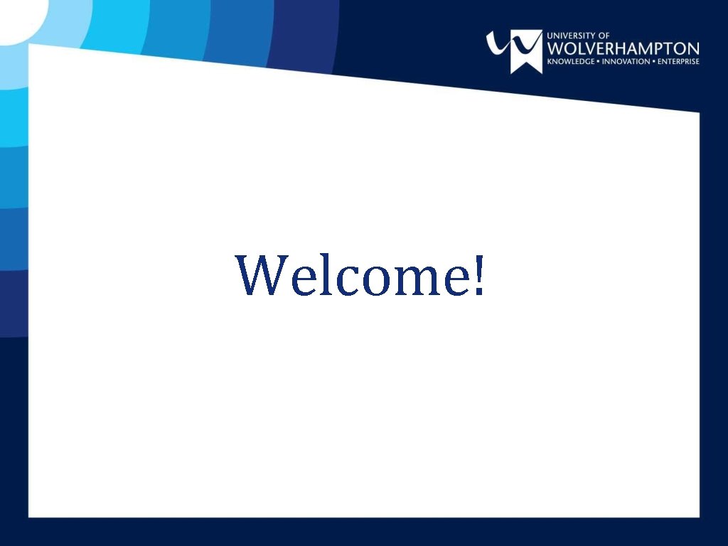 Welcome! Welcome!