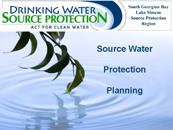 Source Water Protection Planning 