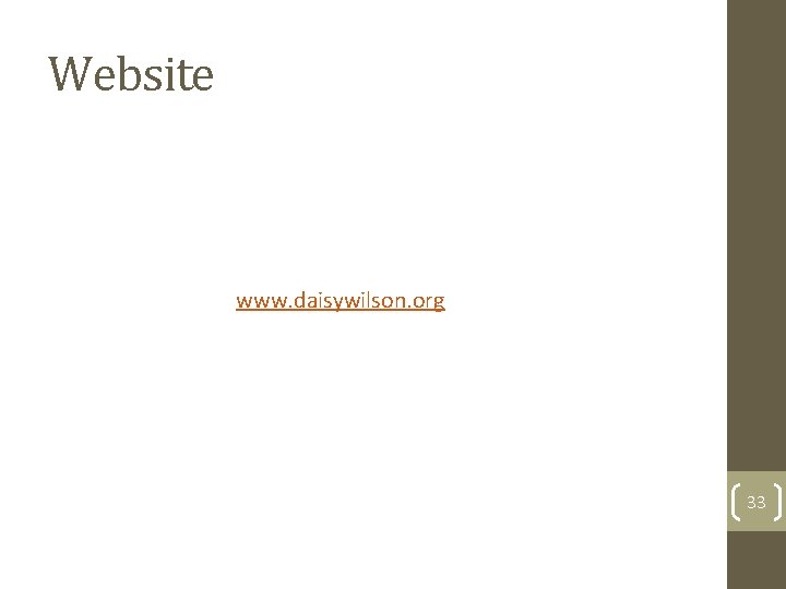 Website www. daisywilson. org 33 