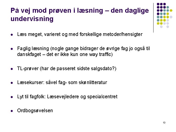På vej mod prøven i læsning – den daglige undervisning l Læs meget, varieret På vej mod prøven i læsning – den daglige undervisning l Læs meget, varieret