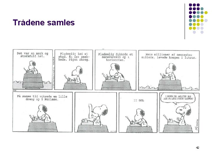 Trådene samles 42 Trådene samles 42