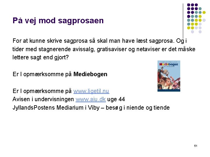 På vej mod sagprosaen For at kunne skrive sagprosa så skal man have læst På vej mod sagprosaen For at kunne skrive sagprosa så skal man have læst
