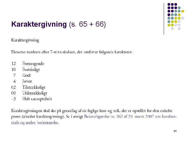 Karaktergivning (s. 65 + 66) 91 Karaktergivning (s. 65 + 66) 91