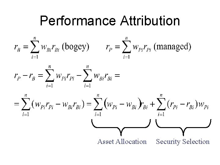 Performance Attribution Asset Allocation Security Selection Performance Attribution Asset Allocation Security Selection