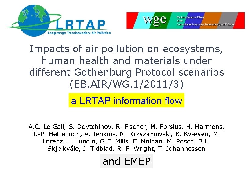 Impacts of air pollution on ecosystems, human health and materials under different Gothenburg Protocol