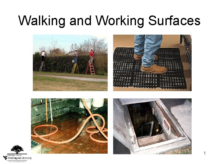 Walking and Working Surfaces 1 