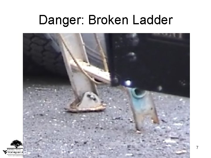 Danger: Broken Ladder 7 