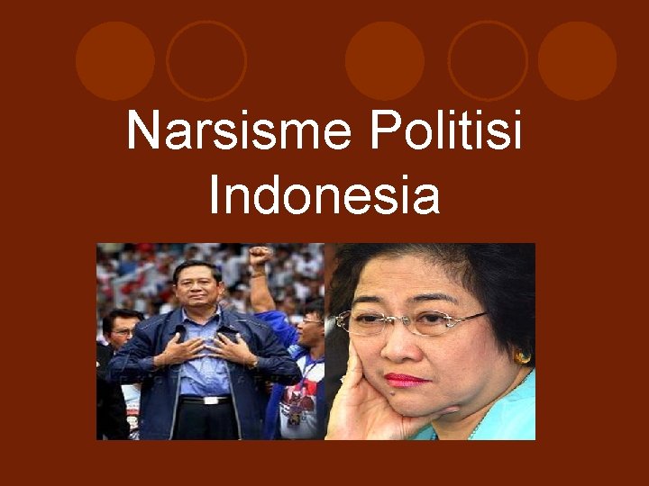 Narsisme Politisi Indonesia 