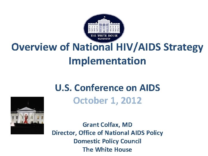 Overview of National HIVAIDS Strategy Implementation U S