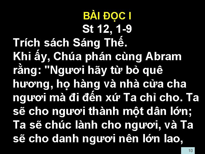  • BÀI ĐỌC I • St 12, 1 -9 • Trích sách Sáng