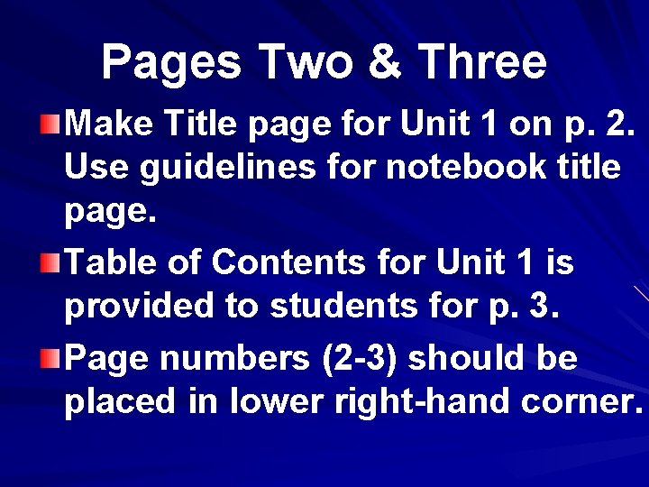 Pages Two & Three Make Title page for Unit 1 on p. 2. Use