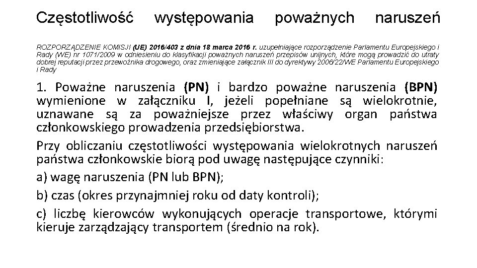 Częstotliwość występowania poważnych naruszeń ROZPORZĄDZENIE KOMISJI (UE) 2016/403 z dnia 18 marca 2016 r.