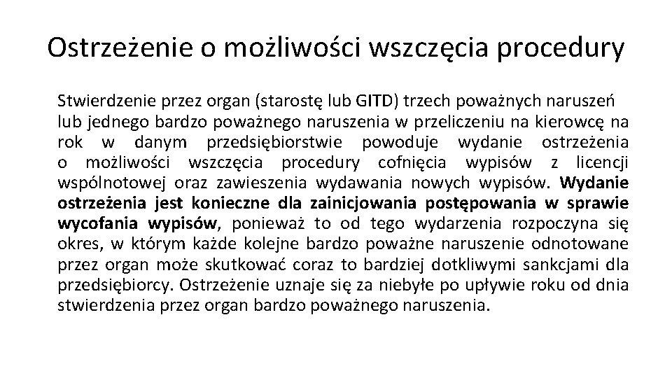 Ostrzeżenie o możliwości wszczęcia procedury Stwierdzenie przez organ (starostę lub GITD) trzech poważnych naruszeń