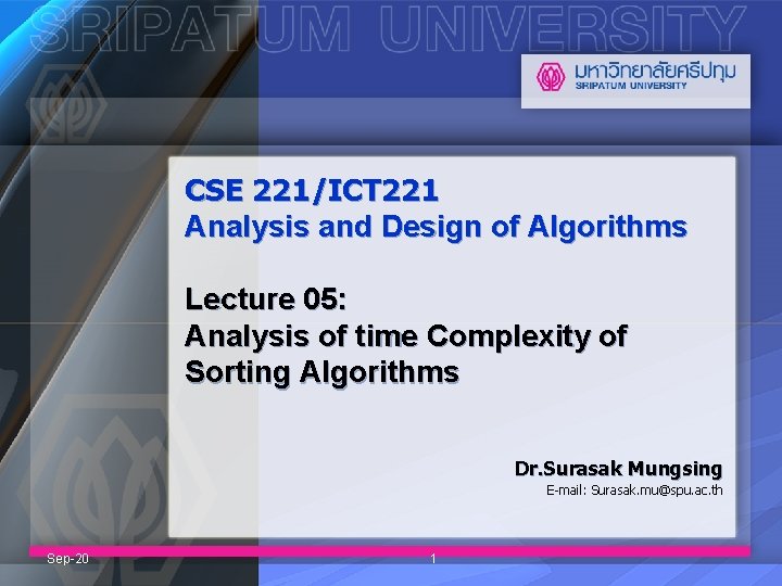 CSE 221/ICT 221 Analysis and Design of Algorithms Lecture 05: Analysis of time Complexity