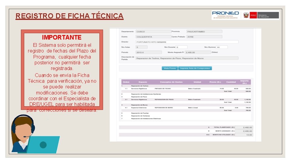 REGISTRO DE FICHA TÉCNICA IMPORTANTE El Sistema solo permitirá el registro de fechas del