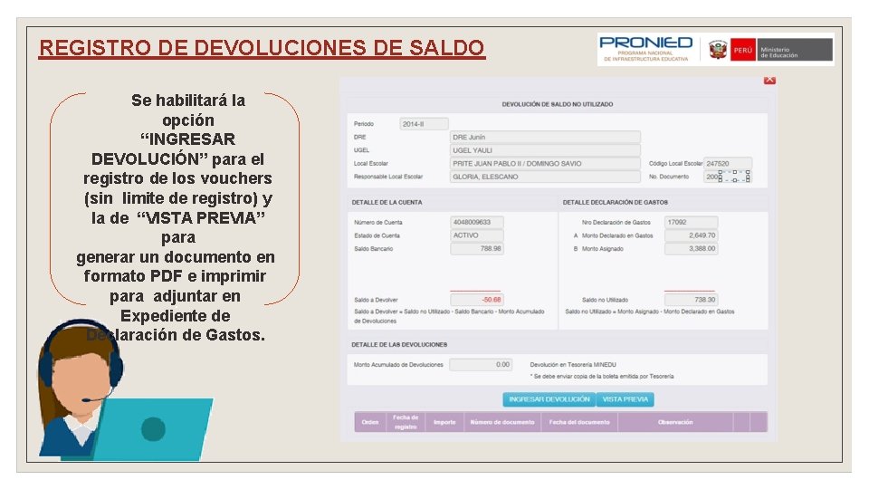 REGISTRO DE DEVOLUCIONES DE SALDO Se habilitará la opción “INGRESAR DEVOLUCIÓN” para el registro