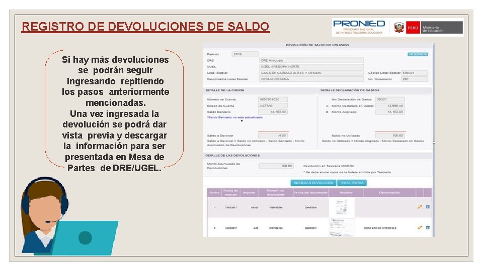 REGISTRO DE DEVOLUCIONES DE SALDO Si hay más devoluciones se podrán seguir ingresando repitiendo