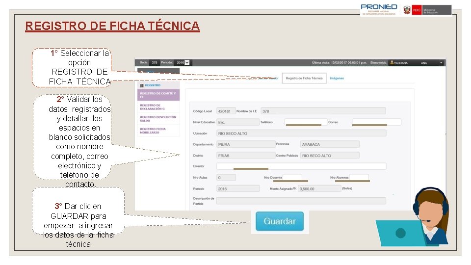 REGISTRO DE FICHA TÉCNICA 1° Seleccionar la opción REGISTRO DE FICHA TÉCNICA 2° Validar