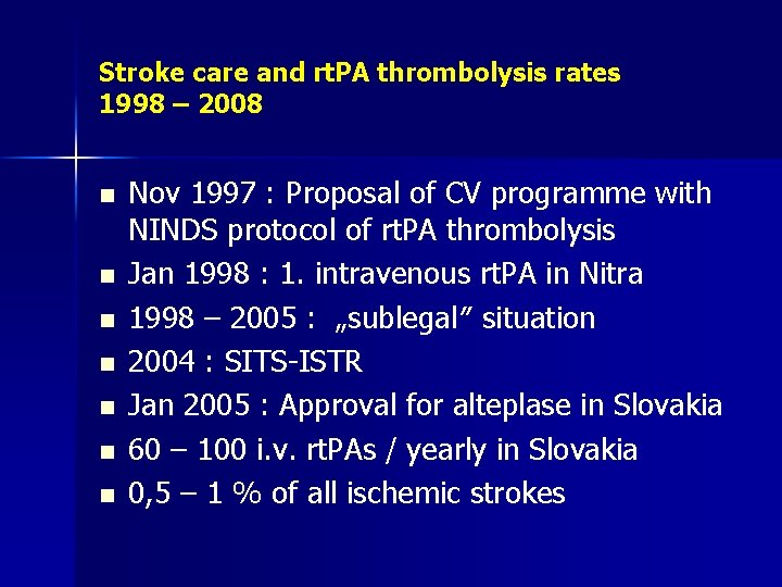 Stroke care and rt. PA thrombolysis rates 1998 – 2008 n n n n