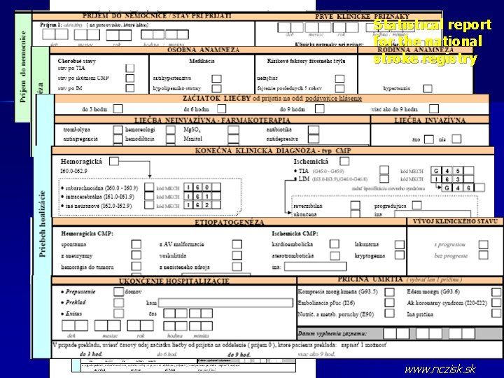 Statistical report for the national stroke registry www. nczisk. sk 