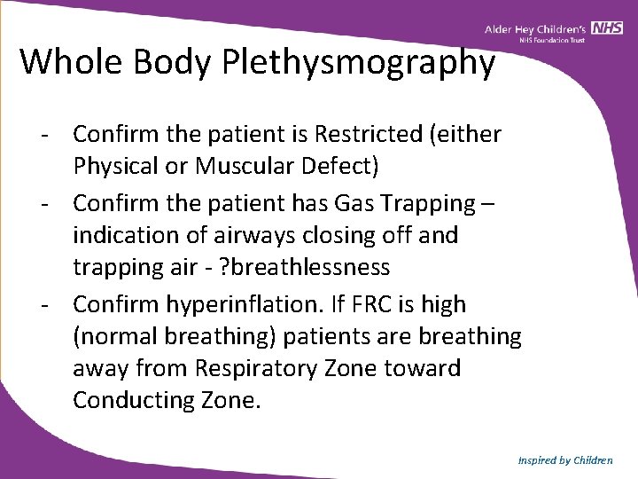 Whole Body Plethysmography - Confirm the patient is Restricted (either Physical or Muscular Defect) Whole Body Plethysmography - Confirm the patient is Restricted (either Physical or Muscular Defect)