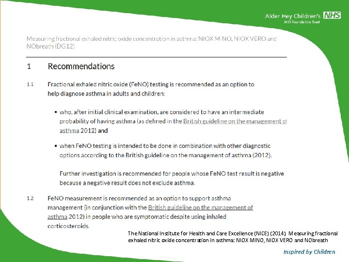 The National Institute for Health and Care Excellence (NICE) (2014). Measuring fractional exhaled nitric The National Institute for Health and Care Excellence (NICE) (2014). Measuring fractional exhaled nitric