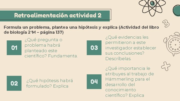 Retroalimentación actividad 2 Formula un problema, plantea una hipótesis y explica (Actividad del libro