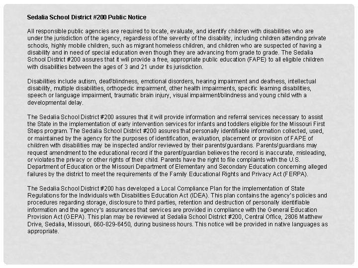 Sedalia School District #200 Public Notice All responsible public agencies are required to locate,