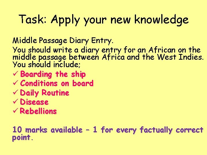 Task: Apply your new knowledge Middle Passage Diary Entry. You should write a diary