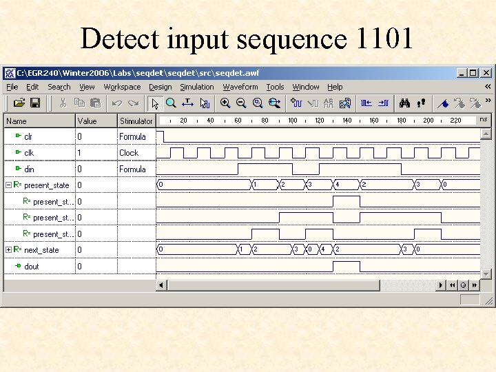 Detect input sequence 1101 Detect input sequence 1101