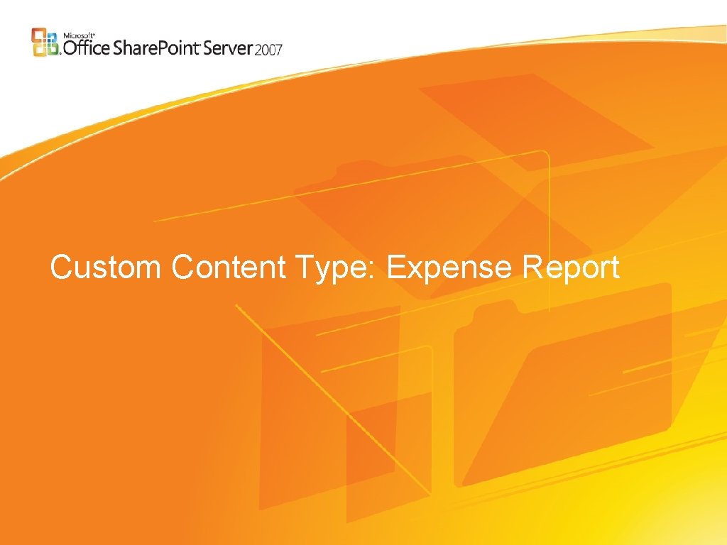 Custom Content Type: Expense Report 