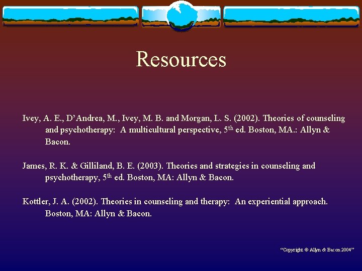 Resources Ivey, A. E. , D’Andrea, M. , Ivey, M. B. and Morgan, L.