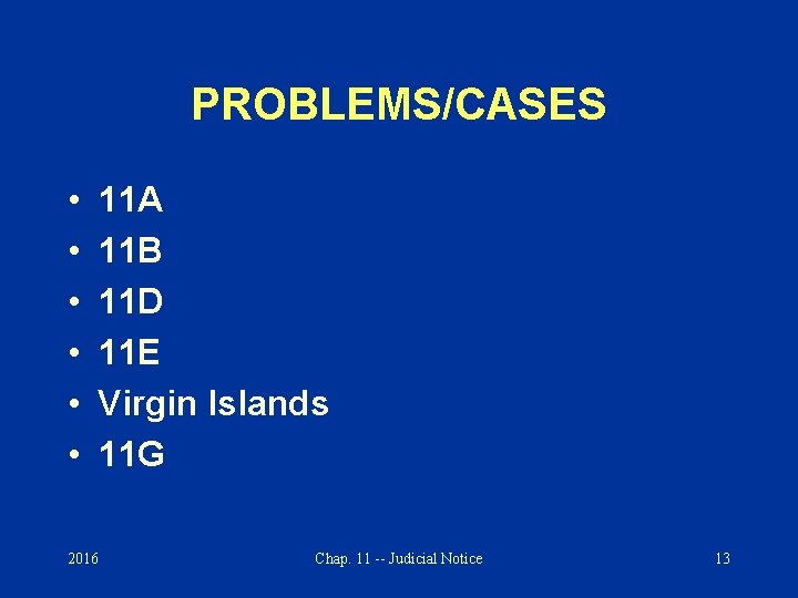 PROBLEMS/CASES • • • 11 A 11 B 11 D 11 E Virgin Islands