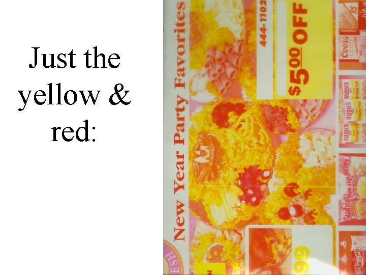 Just the yellow & red: 