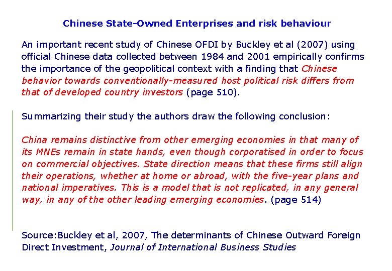 Chinese State-Owned Enterprises and risk behaviour An important recent study of Chinese OFDI by