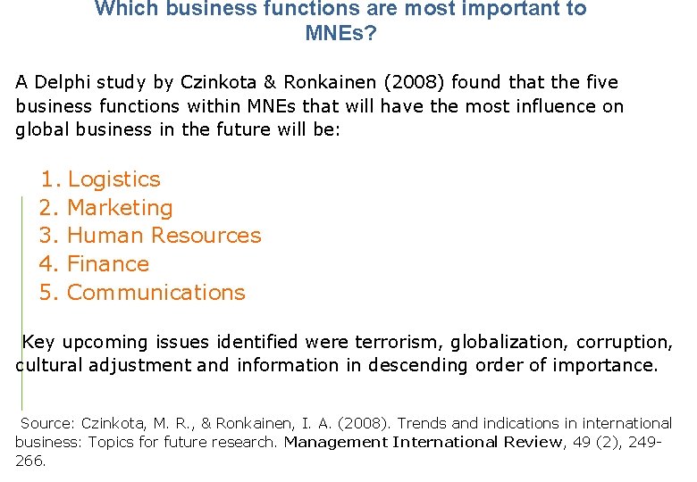 Which business functions are most important to MNEs? A Delphi study by Czinkota &