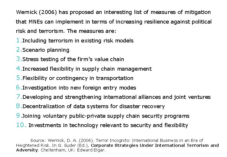 Wernick (2006) has proposed an interesting list of measures of mitigation that MNEs can