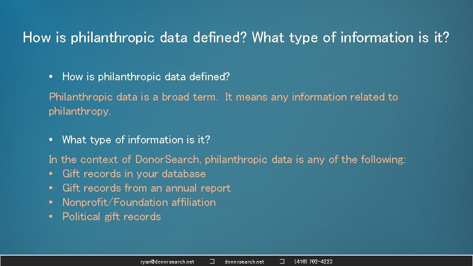 How is philanthropic data defined? What type of information is it? • How is