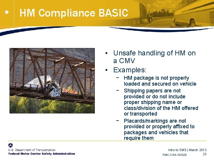HM Compliance BASIC • Unsafe handling of HM on a CMV • Examples: − HM Compliance BASIC • Unsafe handling of HM on a CMV • Examples: −
