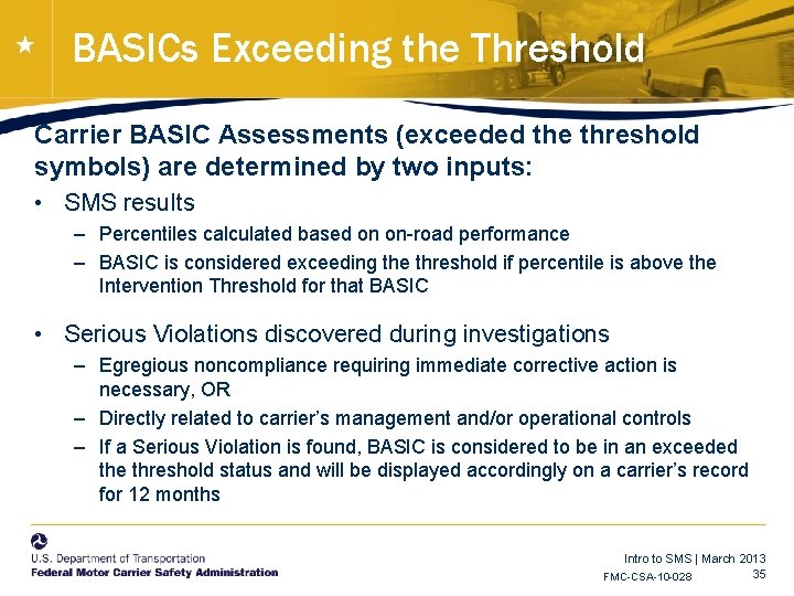 BASICs Exceeding the Threshold Carrier BASIC Assessments (exceeded the threshold symbols) are determined by BASICs Exceeding the Threshold Carrier BASIC Assessments (exceeded the threshold symbols) are determined by
