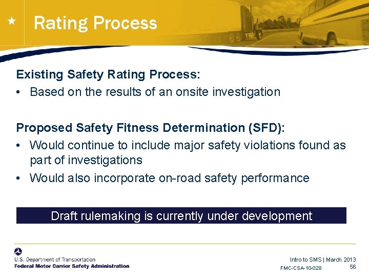 Rating Process Existing Safety Rating Process: • Based on the results of an onsite Rating Process Existing Safety Rating Process: • Based on the results of an onsite