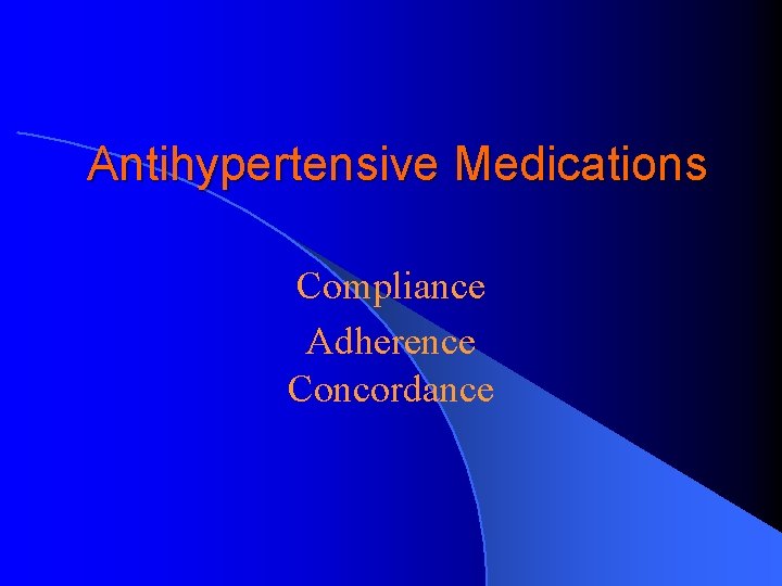 Antihypertensive Medications Compliance Adherence Concordance 