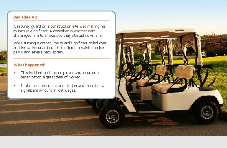 Horseplay Prevention Bad Idea #1 1 A security guard on a construction site was Horseplay Prevention Bad Idea #1 1 A security guard on a construction site was