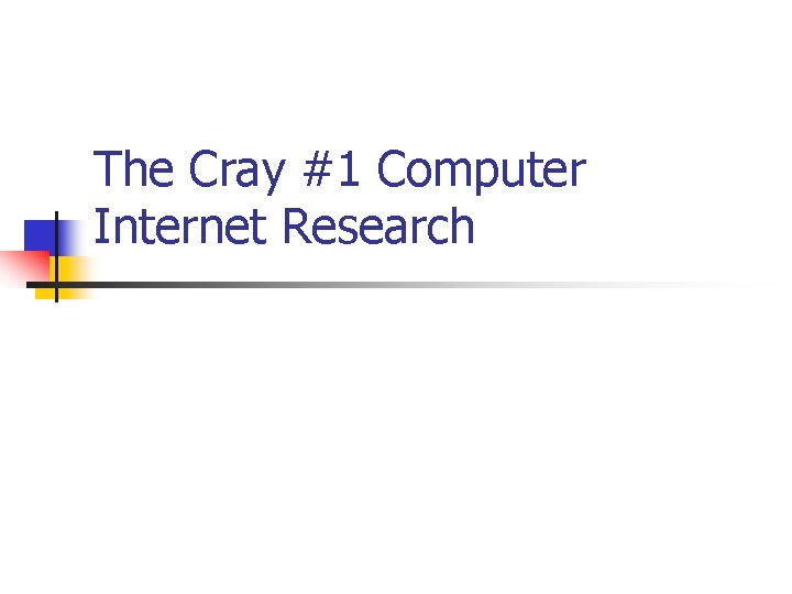 The Cray #1 Computer Internet Research 
