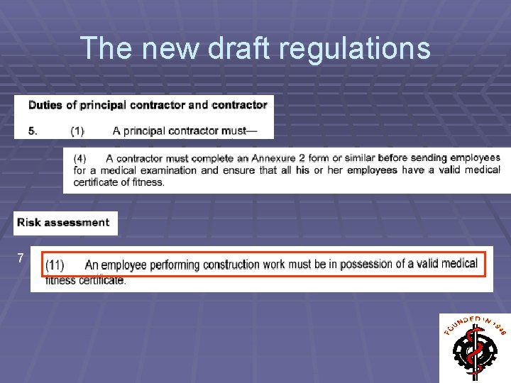 The new draft regulations 7 