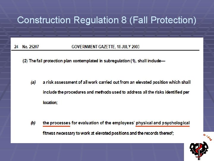 Construction Regulation 8 (Fall Protection) 