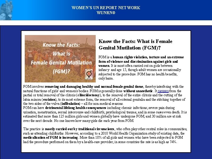 WOMEN’S UN REPORT NETWORK WUNRN® Know the Facts: What is Female Genital Mutilation (FGM)?