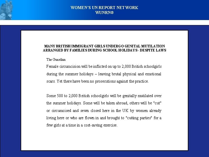 WOMEN’S UN REPORT NETWORK WUNRN® MANY BRITISH IMMIGRANT GIRLS UNDERGO GENITAL MUTILATION ARRANGED BY