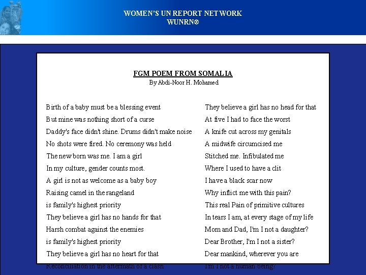 WOMEN’S UN REPORT NETWORK WUNRN® FGM POEM FROM SOMALIA By Abdi-Noor H. Mohamed Birth